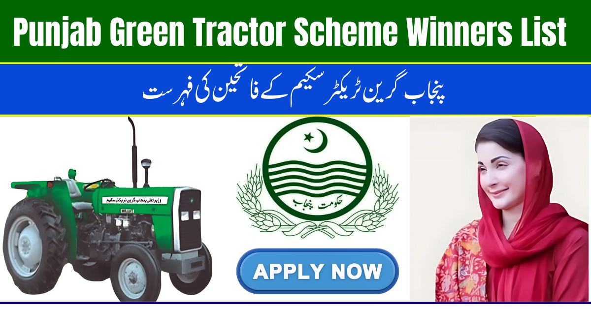 Punjab Green Tractor Scheme 2025 Winners List Out — Check CNIC Online for Allotted Tractors